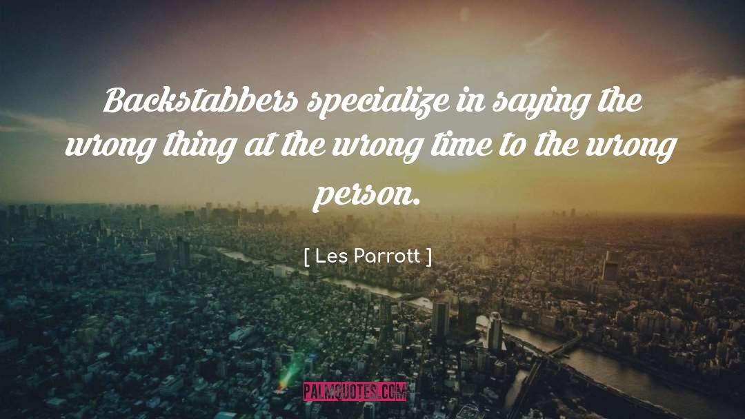 Backstabbers quotes by Les Parrott