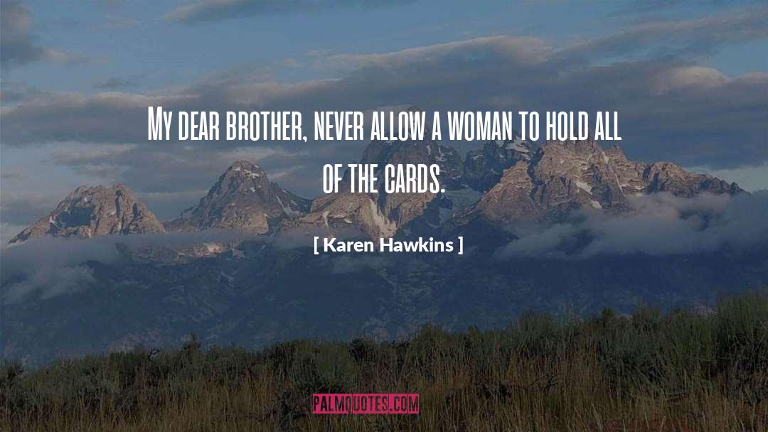 Backstabbing Brother quotes by Karen Hawkins