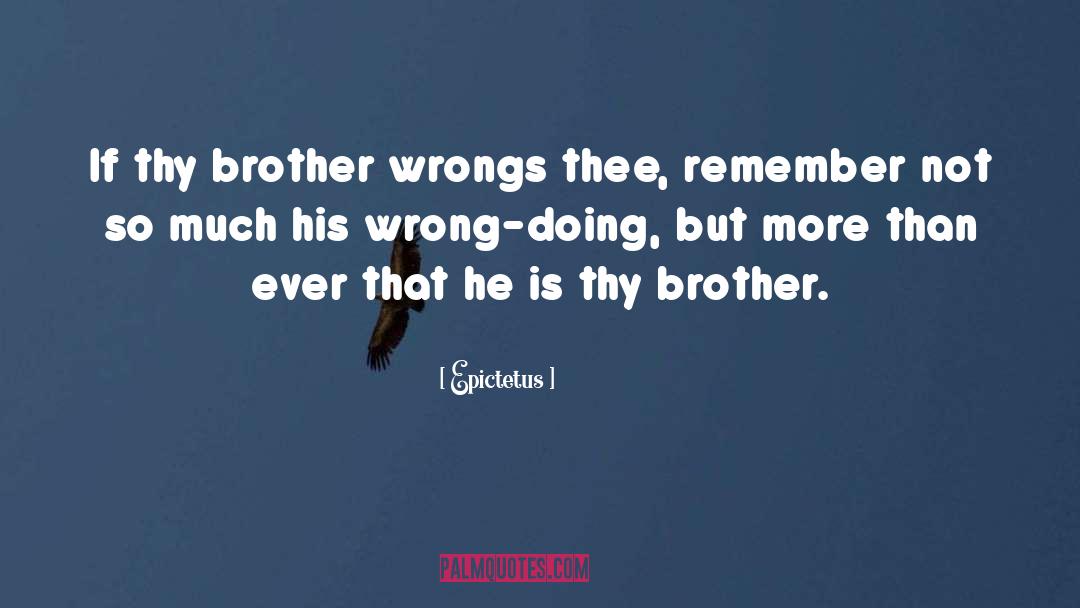 Backstabbing Brother quotes by Epictetus