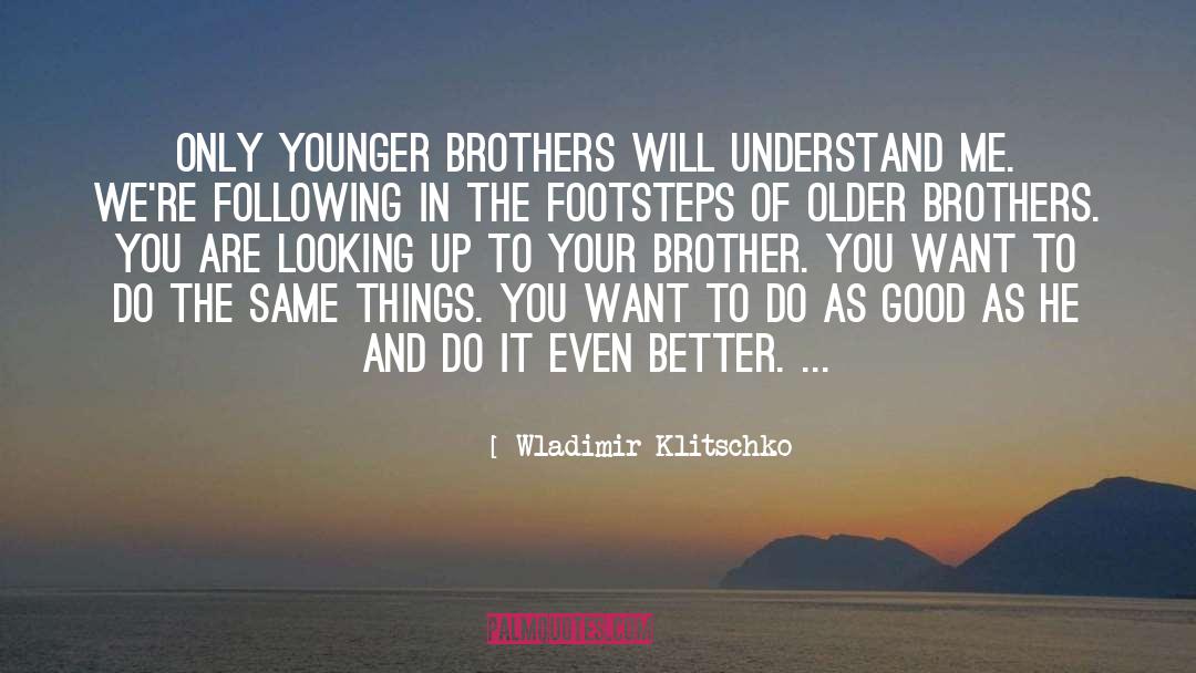 Backstabbing Brother quotes by Wladimir Klitschko