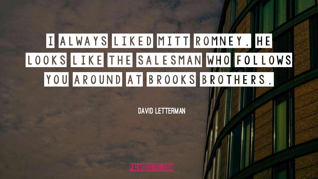 Backstabbing Brothers quotes by David Letterman