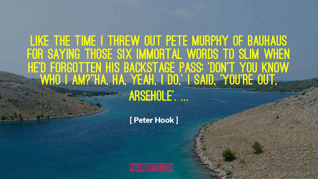 Backstage quotes by Peter Hook