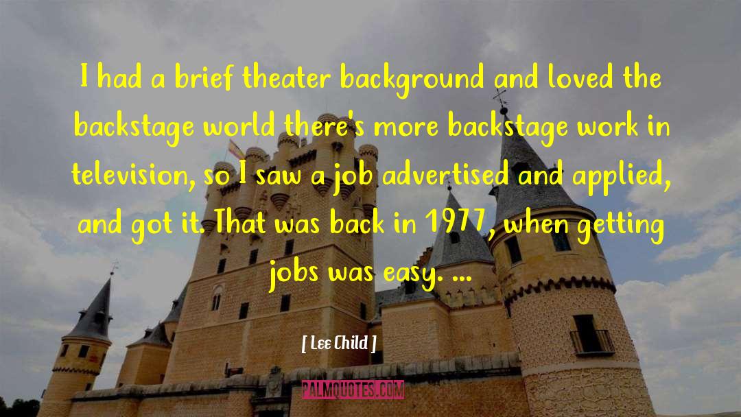 Backstage quotes by Lee Child