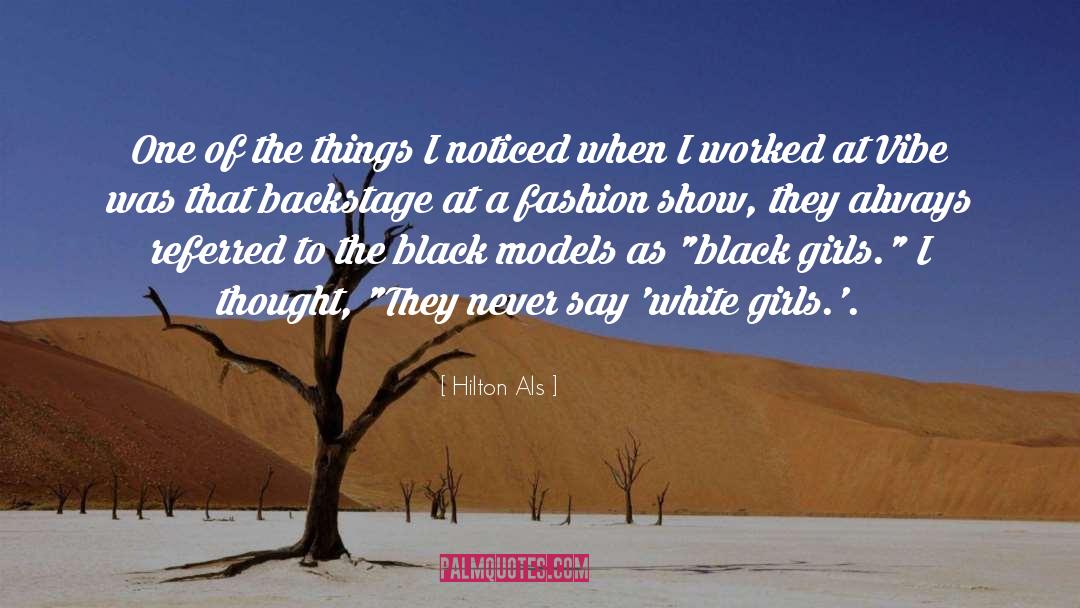 Backstage quotes by Hilton Als