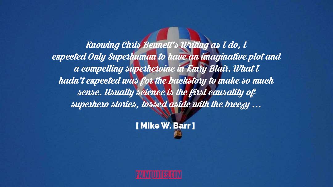 Backstory quotes by Mike W. Barr