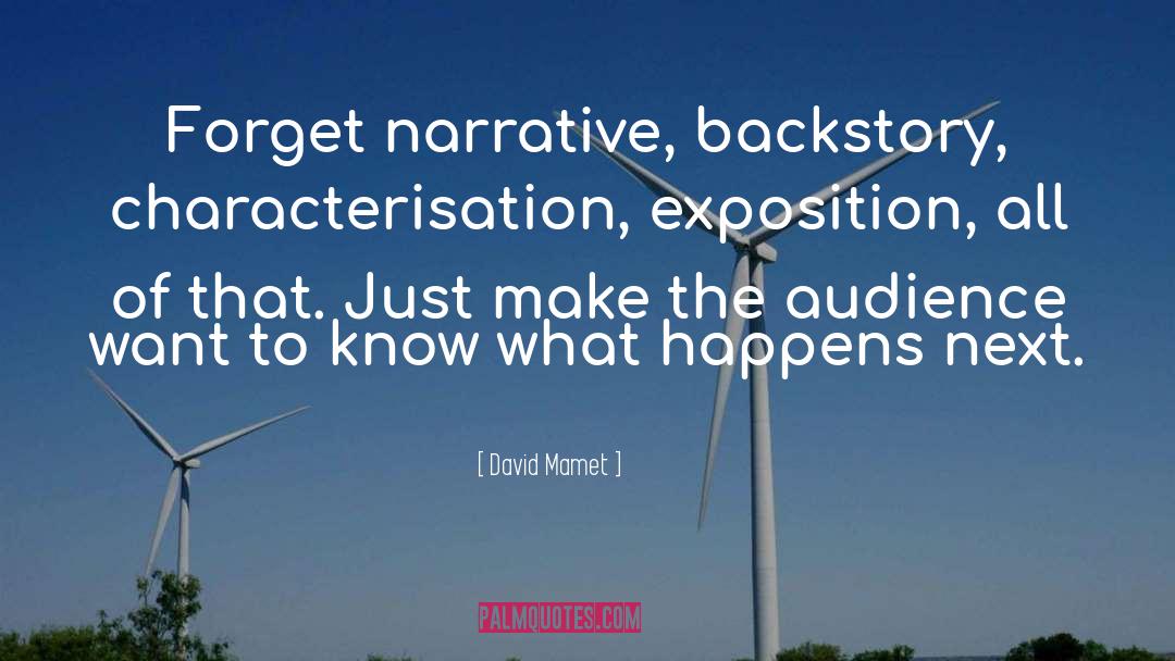 Backstory quotes by David Mamet