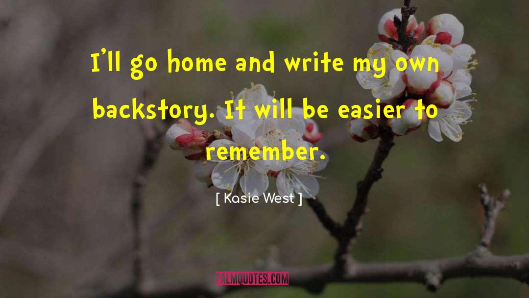 Backstory quotes by Kasie West