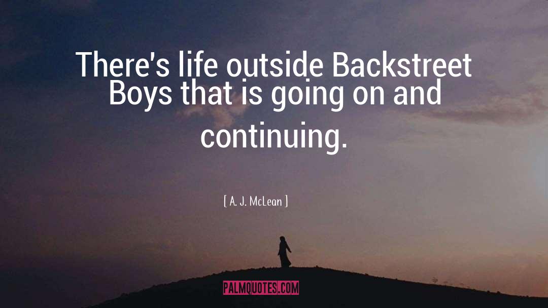 Backstreet quotes by A. J. McLean