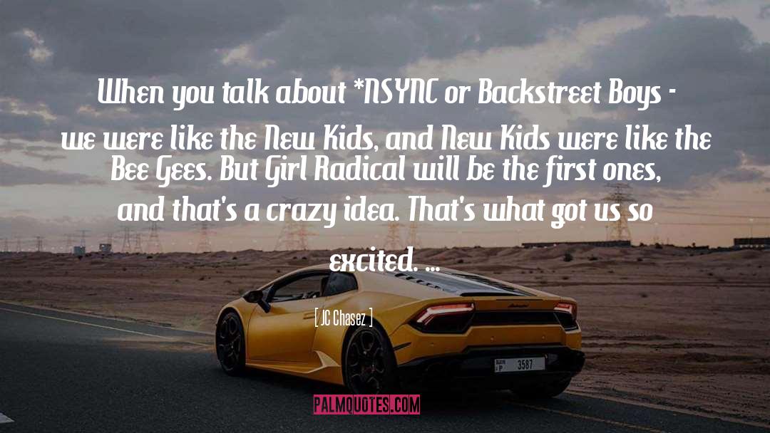 Backstreet quotes by JC Chasez