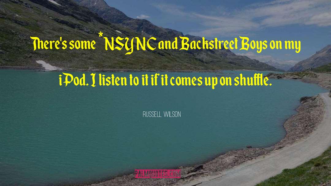Backstreet quotes by Russell Wilson