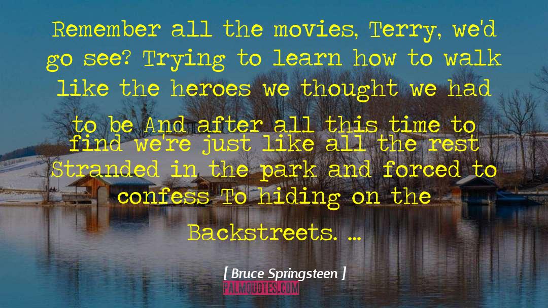 Backstreet quotes by Bruce Springsteen