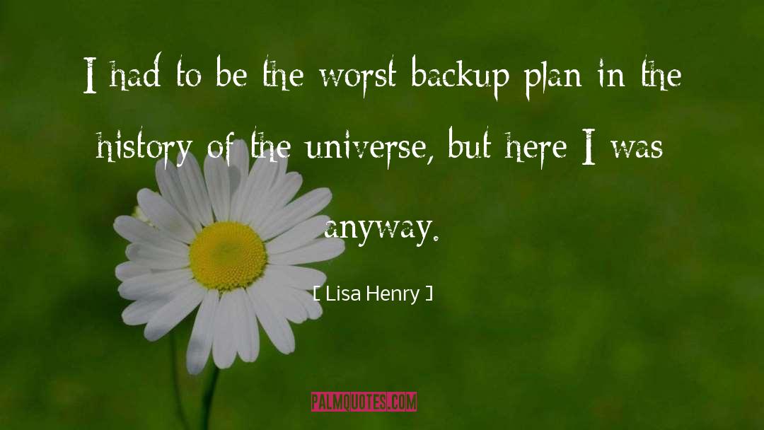 Backup Plan quotes by Lisa Henry