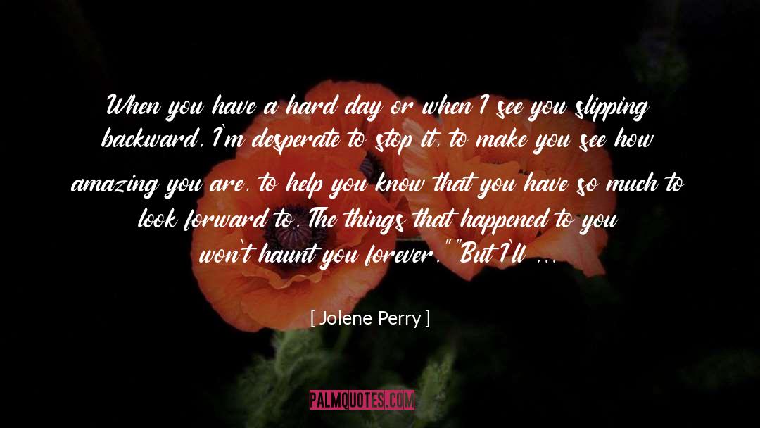 Backward quotes by Jolene Perry