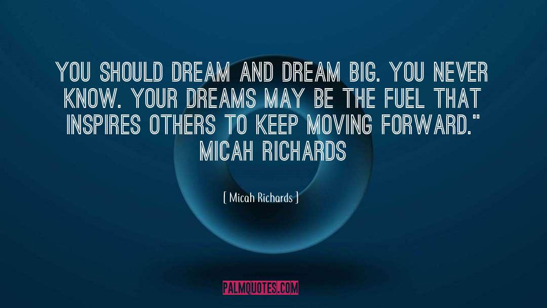 Backwardness Dreams quotes by Micah Richards