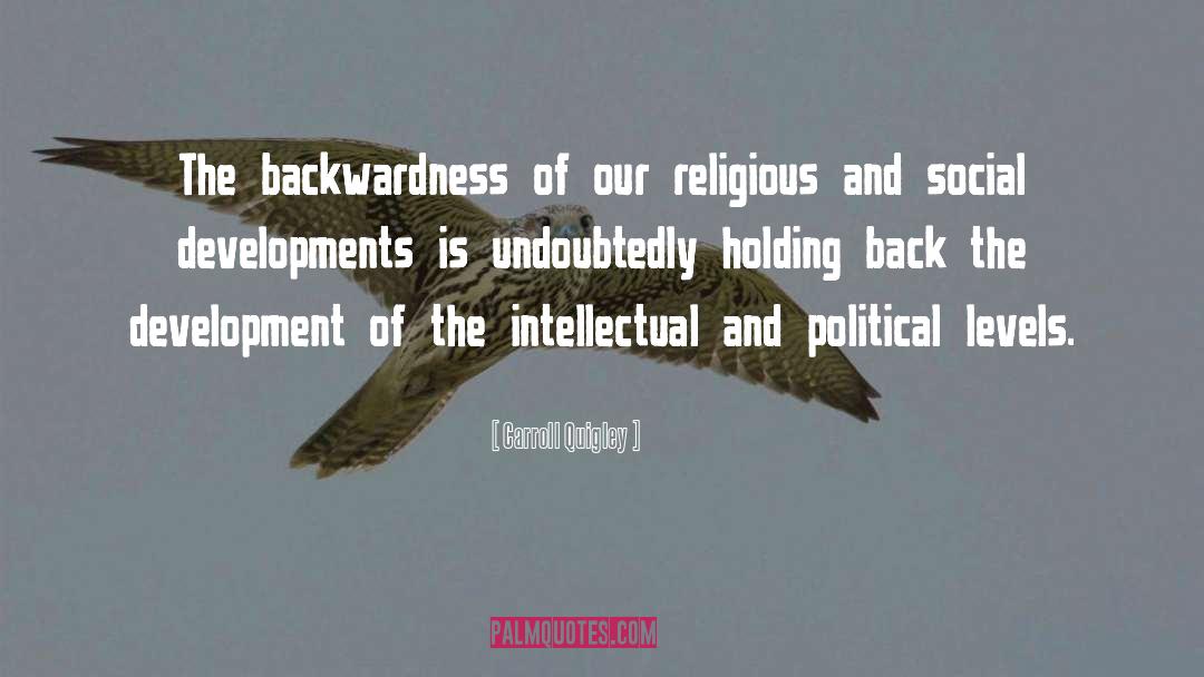 Backwardness quotes by Carroll Quigley