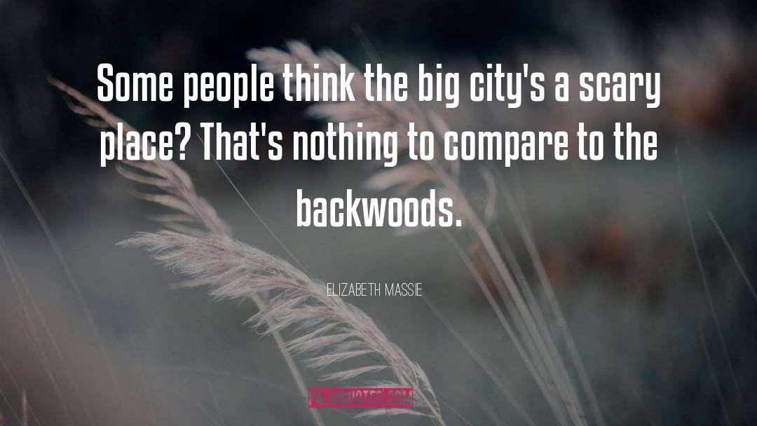 Backwoods quotes by Elizabeth Massie