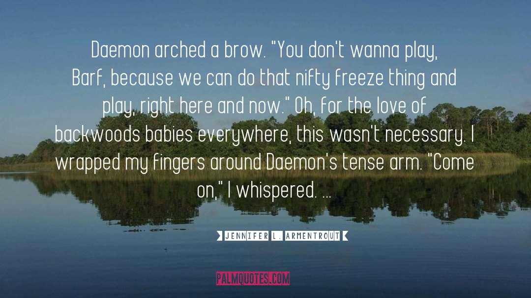 Backwoods quotes by Jennifer L. Armentrout