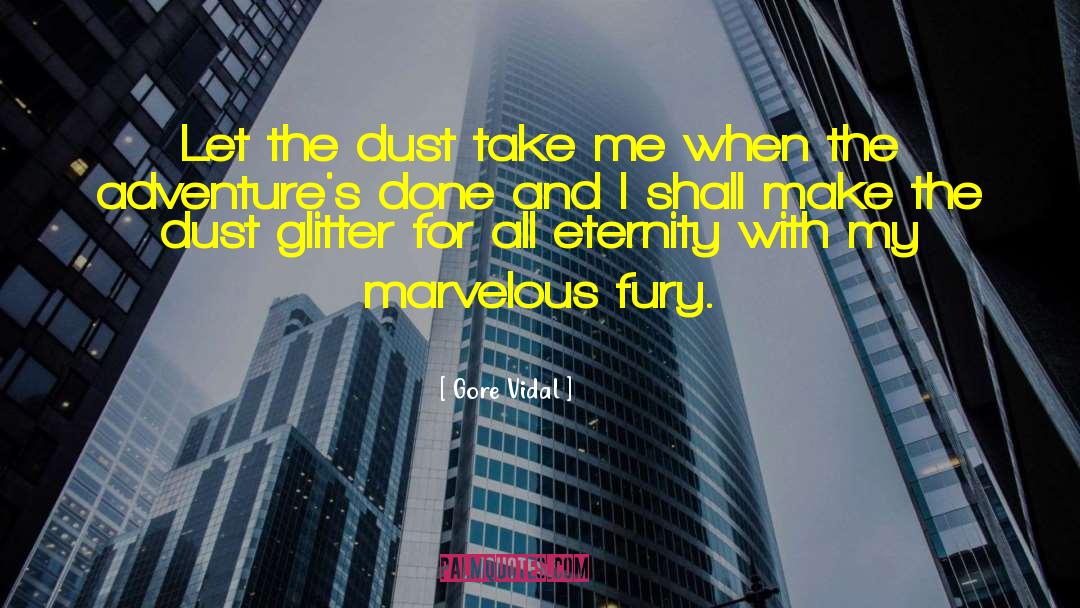 Backyard Adventures quotes by Gore Vidal