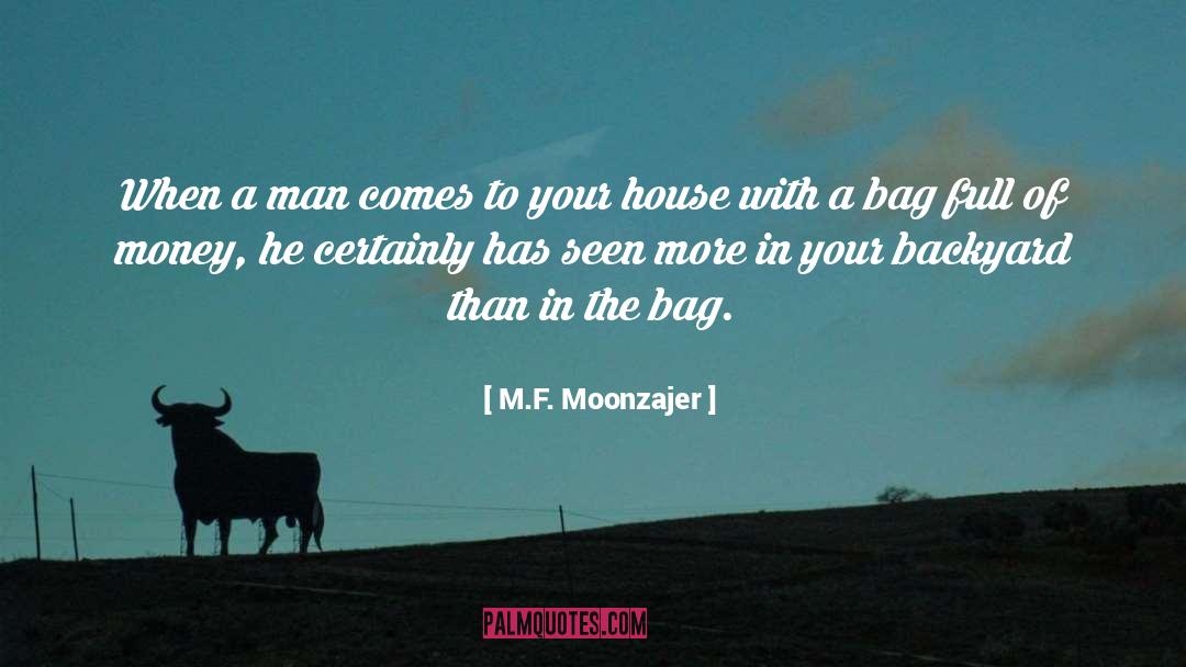 Backyard quotes by M.F. Moonzajer