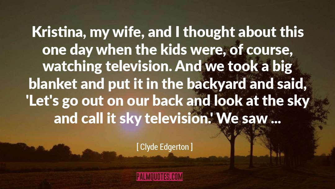 Backyard quotes by Clyde Edgerton