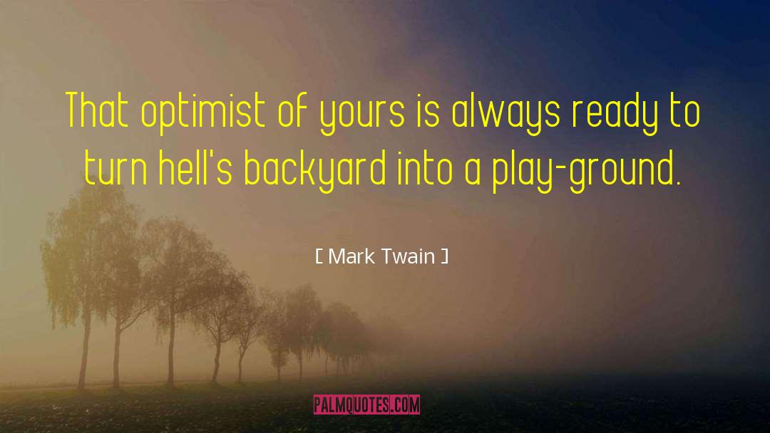 Backyards quotes by Mark Twain