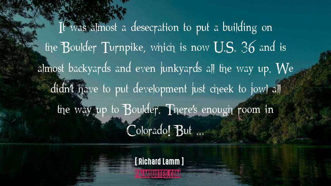 Backyards quotes by Richard Lamm