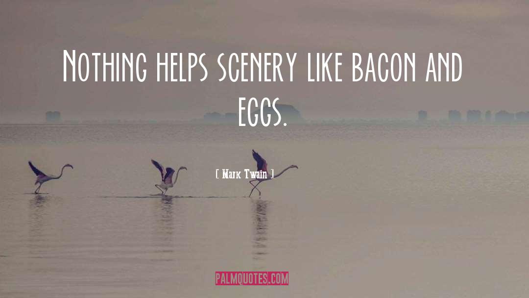 Bacon And Eggs quotes by Mark Twain
