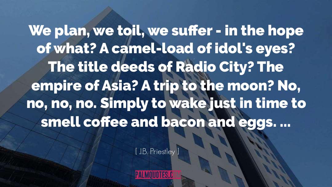 Bacon quotes by J.B. Priestley
