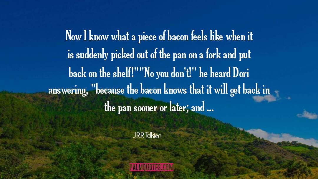 Bacon quotes by J.R.R. Tolkien