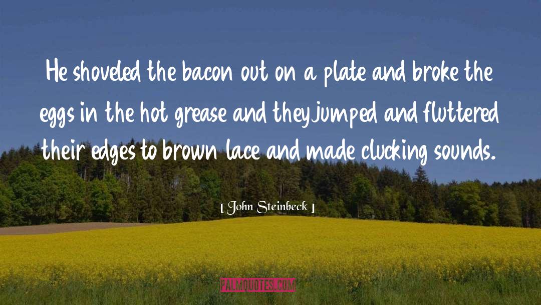 Bacon quotes by John Steinbeck