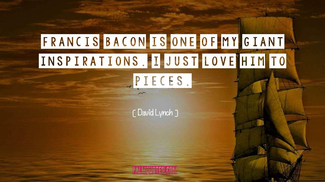 Bacon quotes by David Lynch