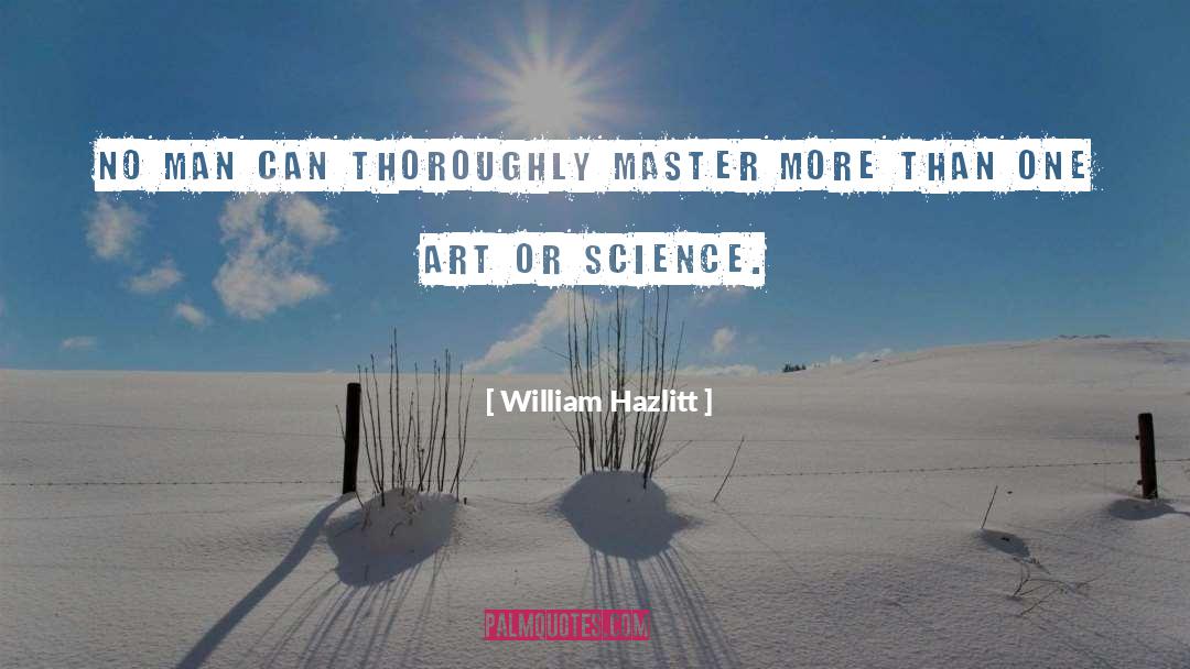 Baconian Science quotes by William Hazlitt