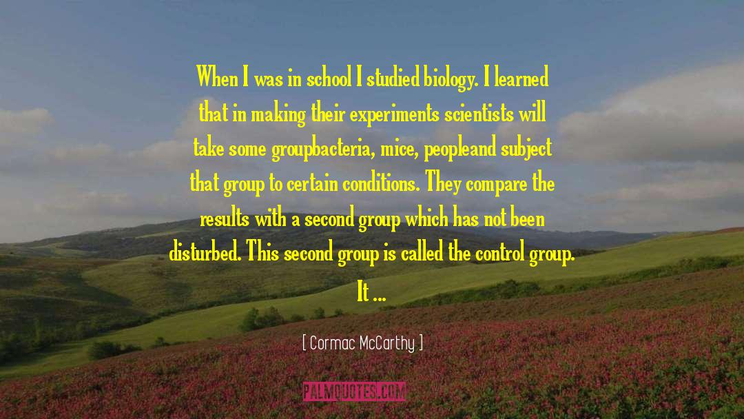 Bacteria quotes by Cormac McCarthy