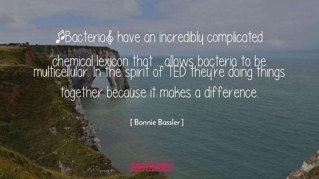 Bacteria quotes by Bonnie Bassler