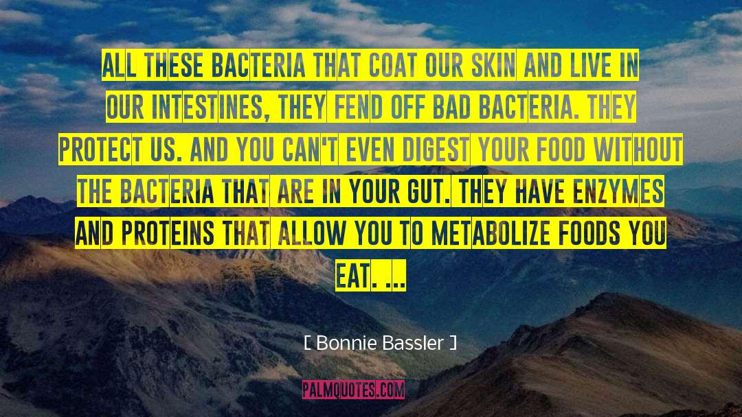 Bacteria quotes by Bonnie Bassler