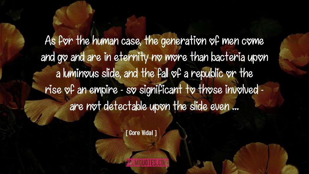 Bacteria quotes by Gore Vidal