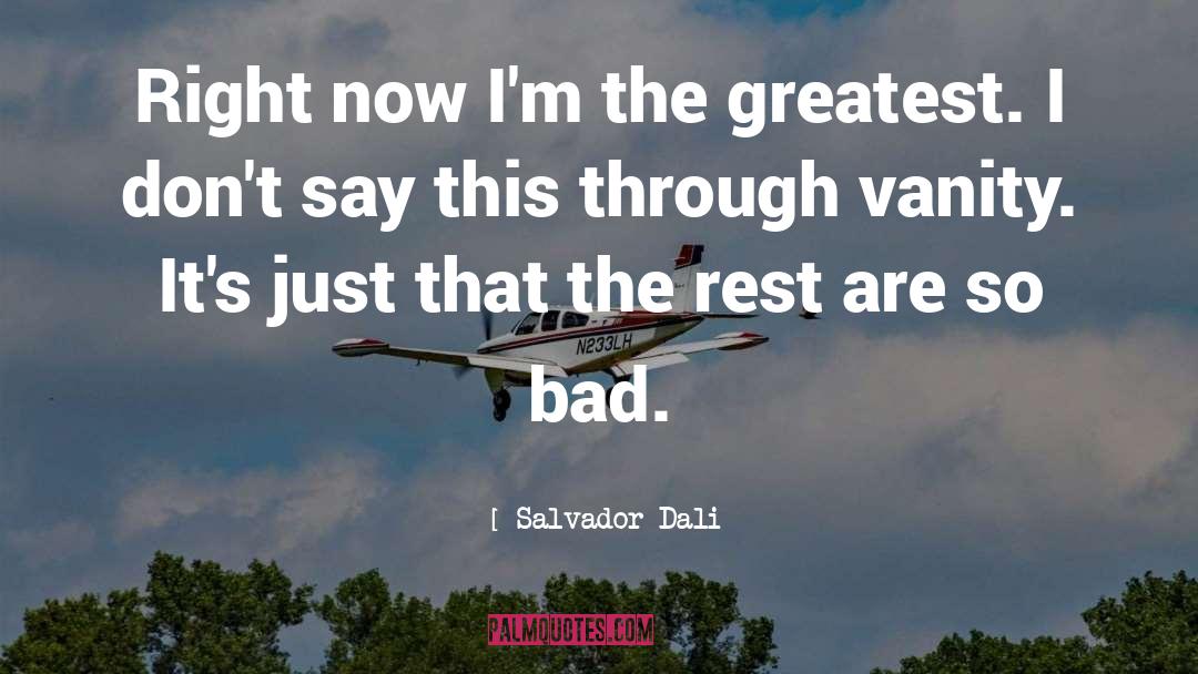 Bad Art quotes by Salvador Dali