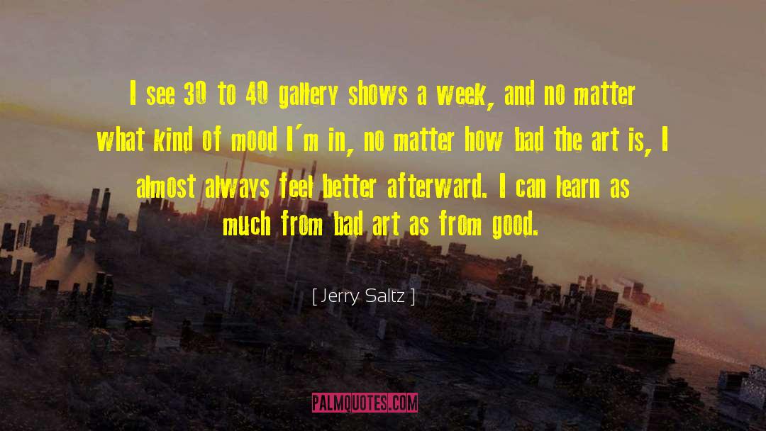 Bad Art quotes by Jerry Saltz