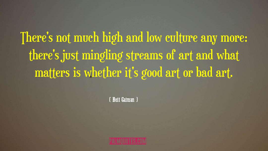 Bad Art quotes by Neil Gaiman