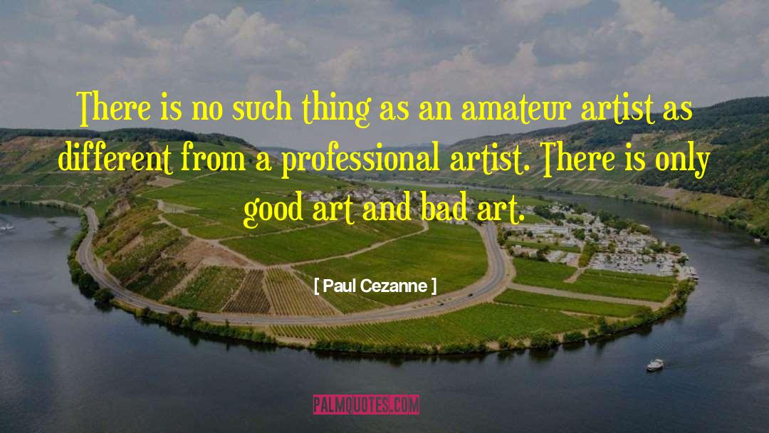 Bad Art quotes by Paul Cezanne