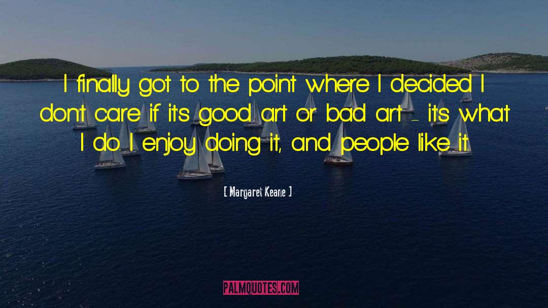 Bad Art quotes by Margaret Keane