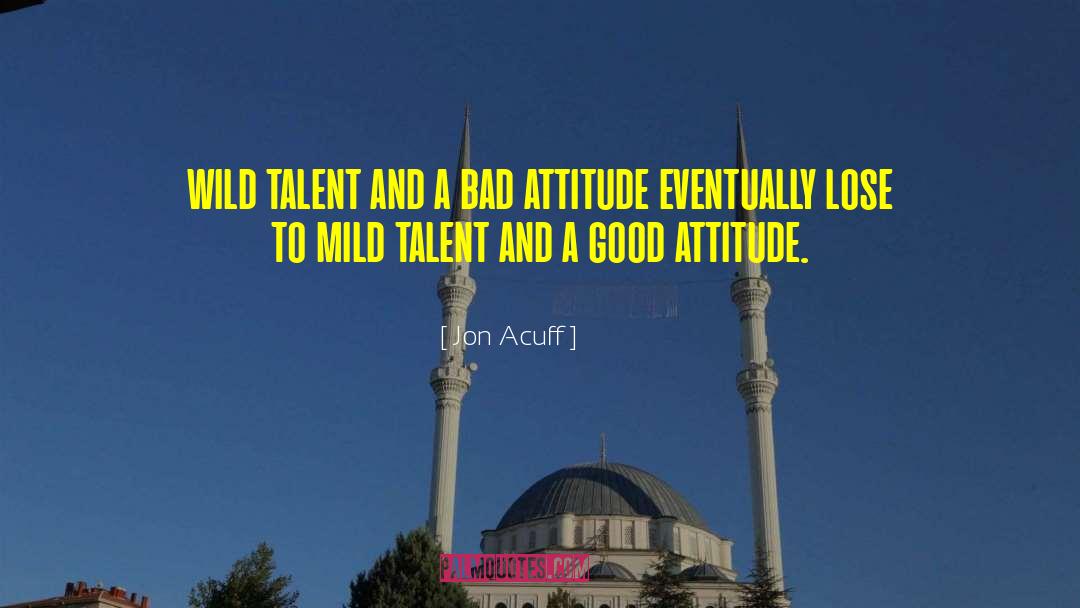 Bad Attitude quotes by Jon Acuff