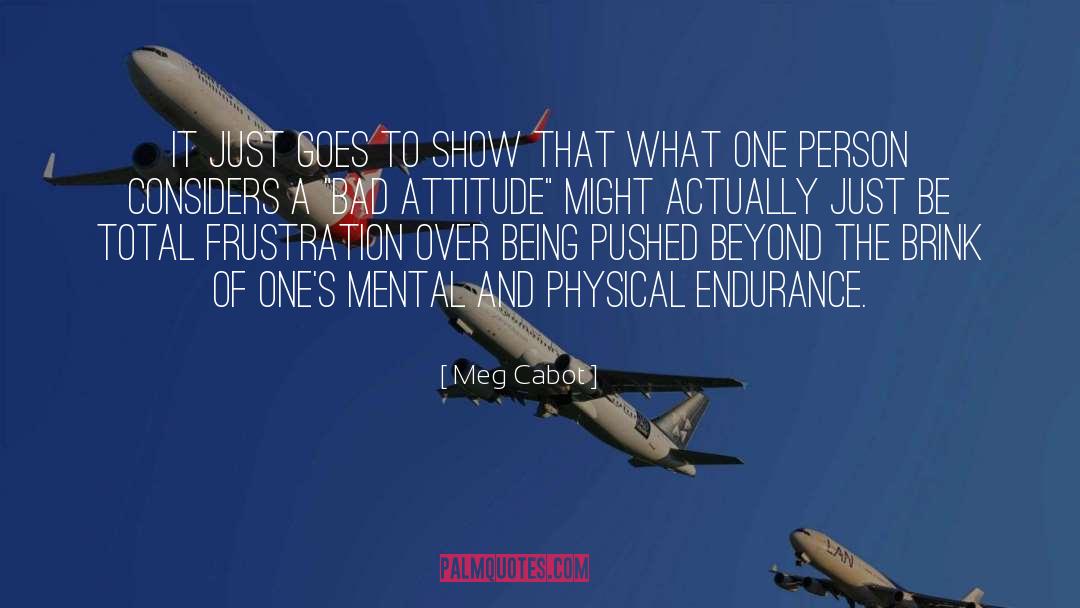 Bad Attitude quotes by Meg Cabot