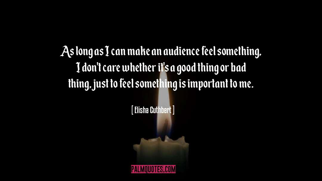 Bad Attitude quotes by Elisha Cuthbert