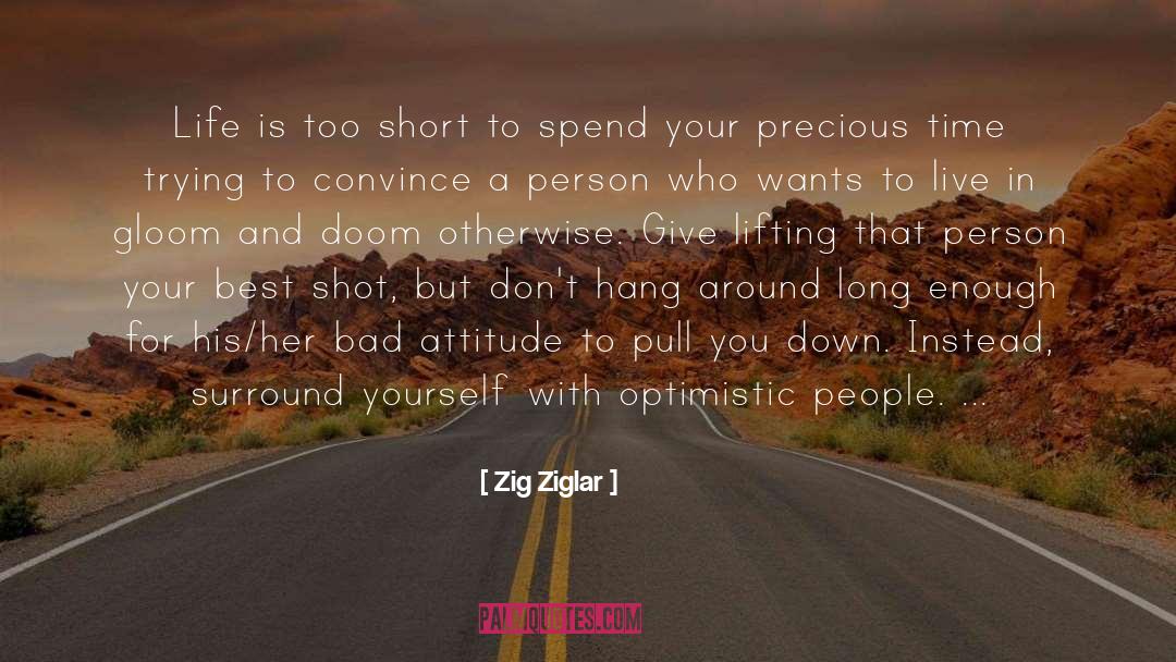 Bad Attitude quotes by Zig Ziglar