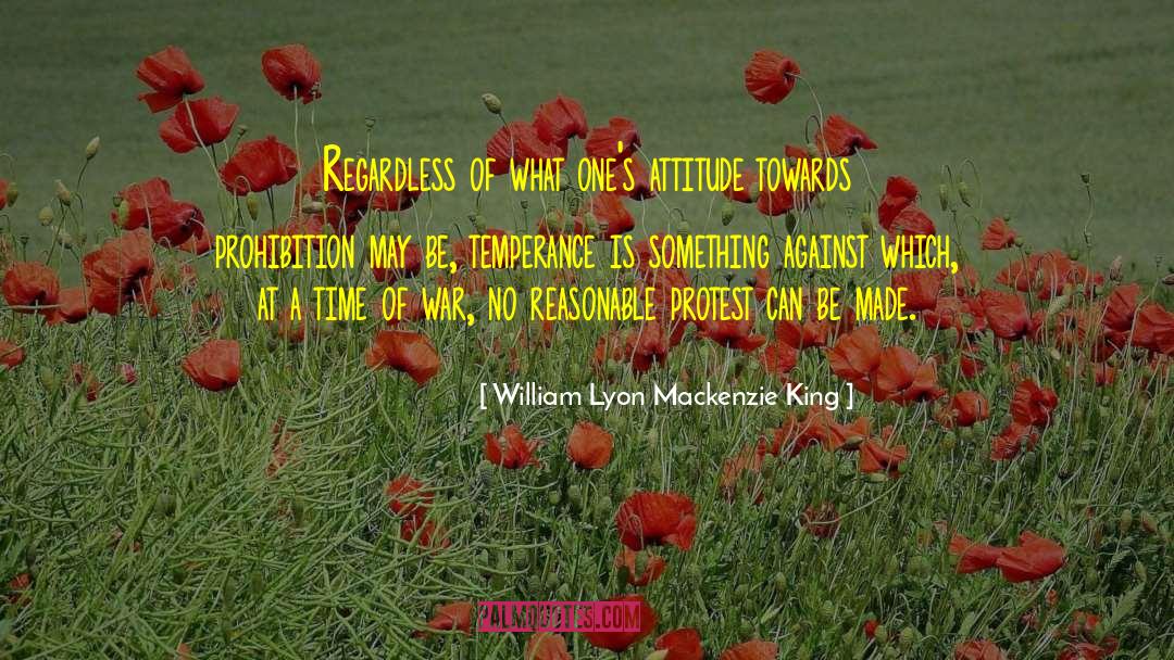 Bad Attitude Towards Others quotes by William Lyon Mackenzie King