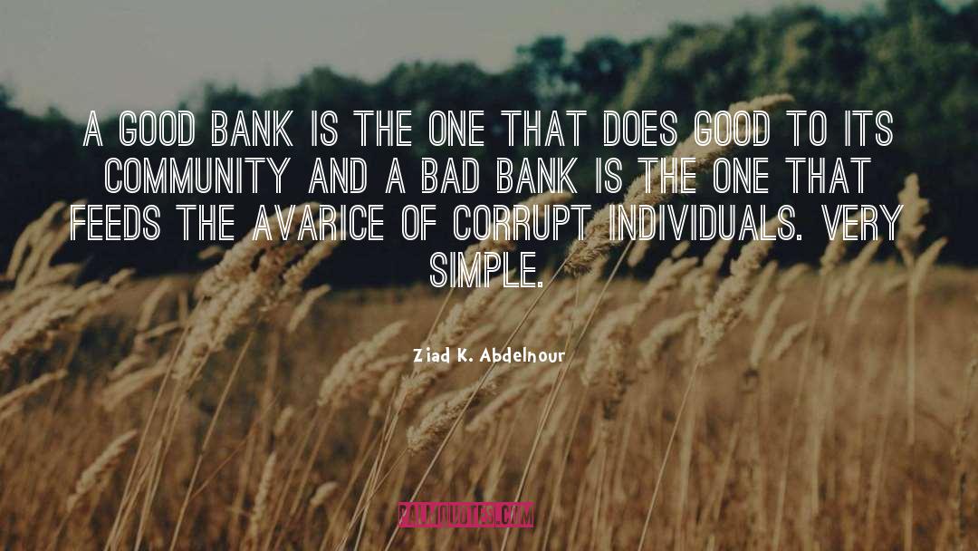 Bad Bank quotes by Ziad K. Abdelnour