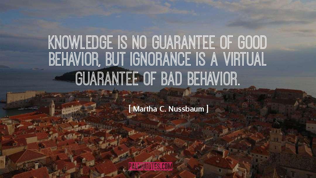 Bad Behavior quotes by Martha C. Nussbaum
