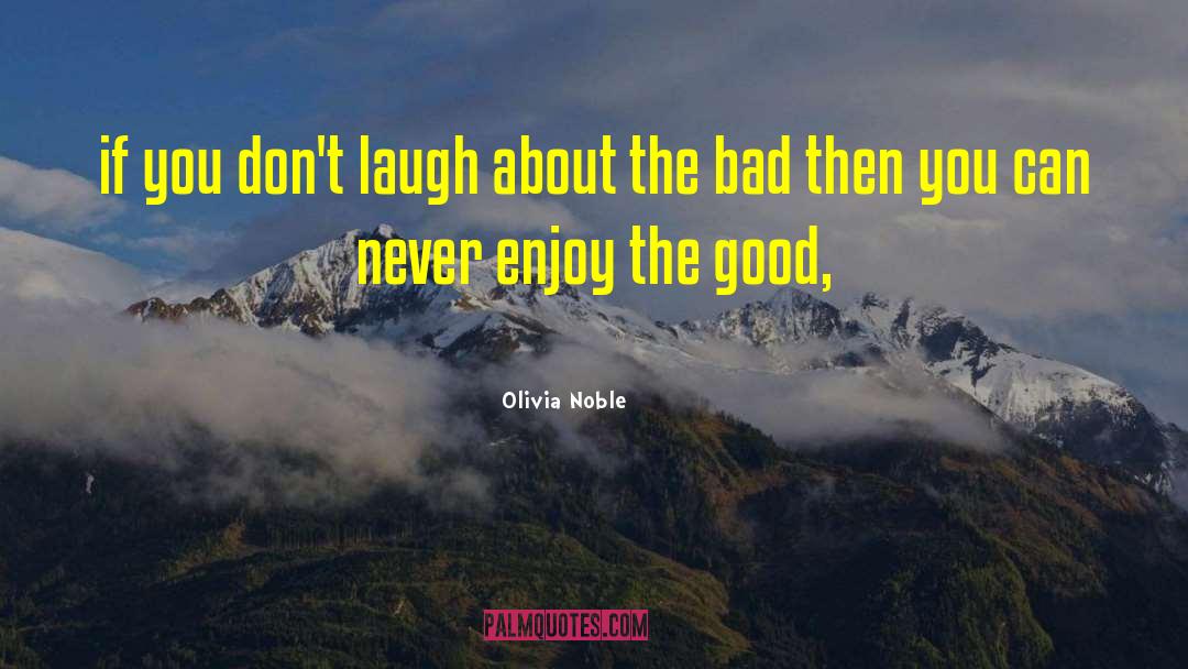 Bad Behaviours quotes by Olivia Noble