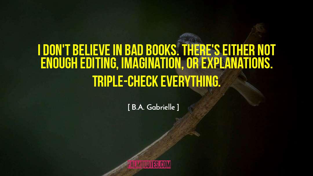 Bad Books quotes by B.A. Gabrielle